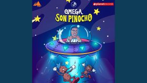 Omega – Son Pinocho
